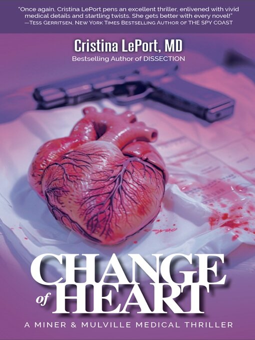Title details for Change of Heart by Cristina LePort, M.D. - Available
